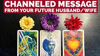 Channeled Messages From Your Future Spouse️Timeless Pick-A-Card Love Tarot Reading️