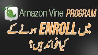 What are the Benefits of Enrolling in the Amazon Vine Program? 