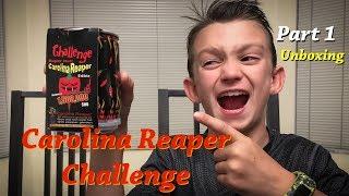 Carolina Reaper Challenge - Pt.1  Unboxing