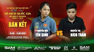 Bán kết | NGUYỄN ĐỨC YẾN SINH - NGUYỄN THỊ BÍCH TRÂM. Bida 3 Băng Nữ Vô Địch Quốc Gia Aplus Table