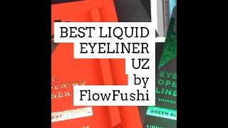 The BEST Liquid Eyeliner, UZ by Flowfushi