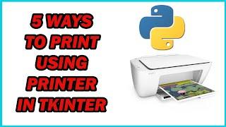 5ways to print in printer using tkinter | Python