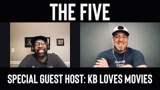 The Five: Jon (Plaidx2)   **Guest Host: KB Loves Movies**