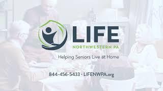 LIFE-NWPA Can Help Keep Loved Ones Living at Home