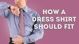 How a Dress Shirt Should Fit - Proper Styling Details for Men's Shirts