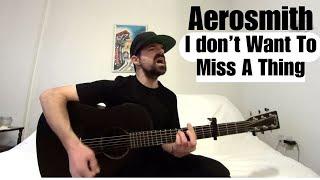 I Don't Want To Miss A Thing - Aerosmith [Acoustic cover by Joel Goguen]