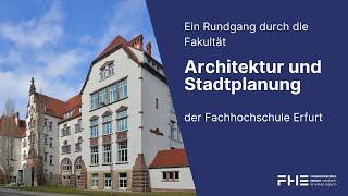 Rundgang durch die Fakultät Architektur und Stadtplanung der Fachhochschule Erfurt