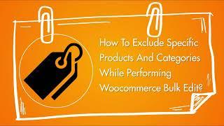 How To Exclude Specific Products And Categories While Performing WooCommerce Bulk Edit?