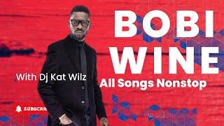 Bobi Wine - Nonstop Music Mix By Dj Katwilz (Latest Ugandan New Music 2024)