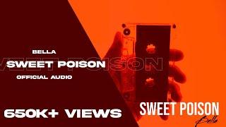 Bella - Sweet Poison