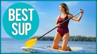 Best Paddle Board - TOP 10 Stand Up Paddle Boards | SUP Boards | Reviews | 2019