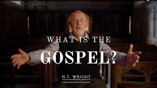 What Is The Gospel? | N.T. Wright Online