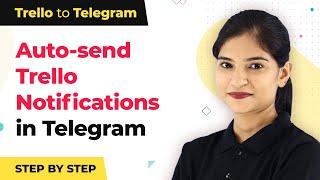 How to get instant Trello notifications in Telegram Messenger