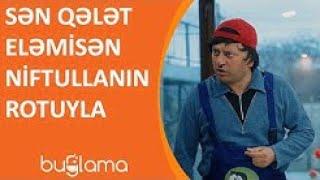 Buğlama  - Sən Qələt Eləmisən Niftullanın Rotuyla   #Buğlama  #Komediya #tv #TRENDLƏRİNDƏ    #keşfet