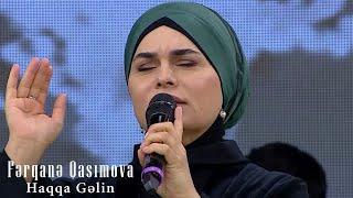 Fərqanə Qasımova - Haqqa Gəlin (Səhər Mərkəzi, Xəzər Tv)