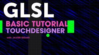 Basic GLSL shaders tutorial with Touchdesigner, shader coding tutorial - pixel shader - by Ideami