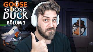 GÜVERCİN GELDİ Mİ BANA BIRAKIN! | GOOSE GOOSE DUCK | BÖLÜM 3 |