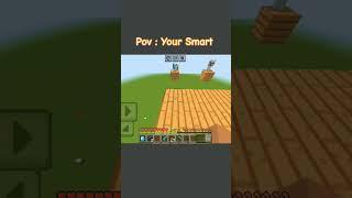 pov : your smart!