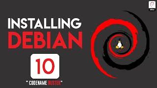 How to Install Debian 10 [ Buster ] | Debian 10 Installation Manual | Installing Debian 10 on PC