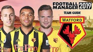 Football Manager 2019 Team Guide: Watford (FM19 Watford Tactics, Dynamics & Transfers Guide)