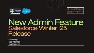 New Admin Features From Salesforce Winter'25 Release