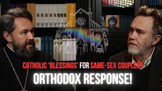 FIRST REACTION: SHOCK! - Orthodox Bishop on the same-sex 'blessings' in the Roman Catholic Church