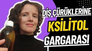 Diş Çürüklerini Önlemede Ksilitol Gargarası - Nasıl Yapılır? Ksilitol Neye İyi Gelir?