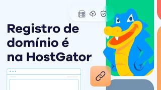 Registro de domínio é na HostGator Brasil!