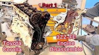 3ZZ 1.6L Engine Disassembly || 1ZZ Engine Disassembly Of Toyota Corolla