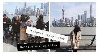 Being black in China/ shanghai travel vlog