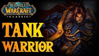 WOW Classic WARRIOR TANK GUIDE - LvL 60