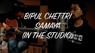 Bipul Chettri - Samaya (In the Studio)