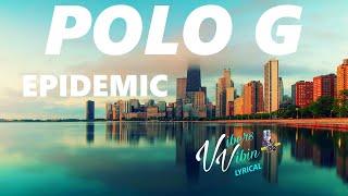 Polo G - Epidemic (Lyrics)