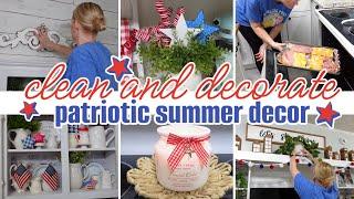 SUMMER 2025 CLEAN AND DECORATE / PATRIOTIC SUMMER DECOR