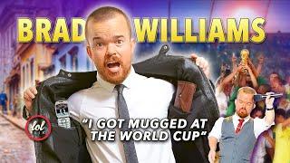 I got mugged at the world cup but I trained for this  | Brad Williams