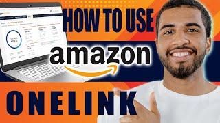 How to Use Amazon Onelink | Setup Tutorial for Beginners (2024)