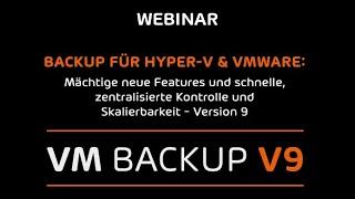 VM Backup für Hyper V & VMware – Version 9