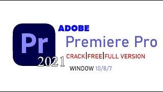 Dowload Adobe premiere pro 2021