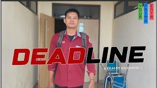 DEADLINE - Short Film (Video Pembelajaran) // +Bloopers