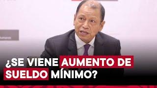 ¿Habrá un nuevo aumento del sueldo mínimo para este 2024? Esto dijo el ministro de Trabajo