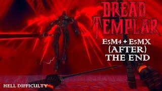 Dread Templar 1.0 - E5M4 + E5MX: (After) The End (Hell Difficulty)