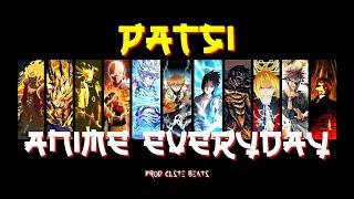 Patsi - Anime Everyday (Prod. Clste Beats)