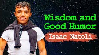 Wisdom, Good Humor, and Perspective of Isaac Natoli