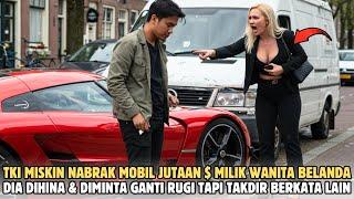 Viral! TKI Indonesia Dihina dan Disuruh Ganti Rugi Wanita Cantik Belanda Malah Takdir Berkata Lain