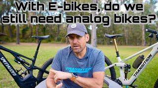 If E-Bikes Are So Fun, Why Ride an Analog Bike?