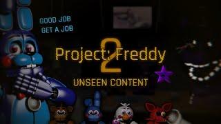 Project: Freddy 2 (2018) Unseen Content