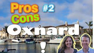 Pros And Cons Of Living In Oxnard, California: Real Estate, Housing, Crime, Homelessness, Economy.