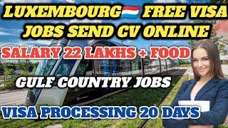 LUXEMBOURG JOBS FOR INDIANS | FREE JOB APPLY IN LUXEMBOURG TELUGU | LUXEMBOURG VISA PROCESS 2024