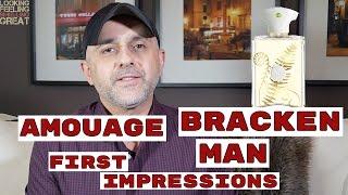 Amouage Bracken Man First Impressions Review    