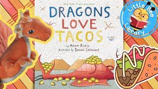 Dragons Love Tacos l Books Read Aloud for Kids